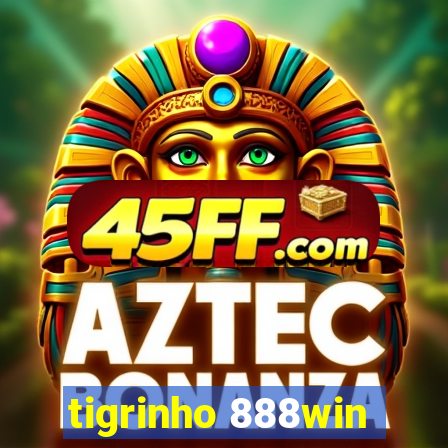 tigrinho 888win